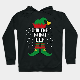 I'm The Mimi Elf Family Christmas Hoodie